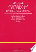 Libro de Manual De Enseñanzas Prácticas En Cirugía Bucal