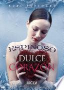 Libro de Espinoso Dulce Corazón