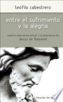 Libro de Entre El Sufrimiento Y La Alegría