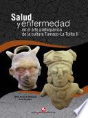 Libro de Salud Y Enfermedad En El Arte Prehispánico De La Cultura Tumaco La Tolita Ii