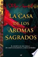 Libro de La Casa De Los Aromas Sagrados