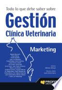 Libro de Todo Lo Que Debe Saber Sobre Gestión Clínica Veterinaria