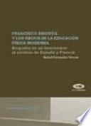 Libro de Francisco Amorós Y Los Inicios De La Educación Física Moderna