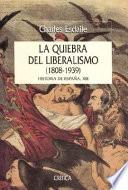 Libro de La Quiebra Del Liberalismo, 1808 1939