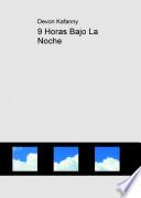 Libro de 9 Horas Bajo La Noche