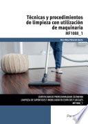 Libro de Mf1088_1 Técnicas Y Procedimientos De Limpieza Con Utilización De Maquinaria