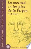 Libro de La Mezuza En Los Pies De La Virgen