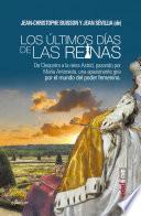 Libro de Los últimos Días De Las Reinas.