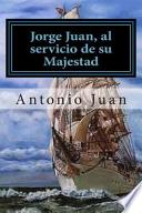 Libro de Jorge Juan, Al Servicio De Su Majestad