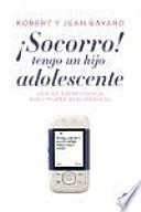 Libro de ¡socorro!, Tengo Un Hijo Adolescente