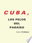Libro de Cuba, Los Pelos Del Paraíso