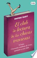 Libro de El Club De Lectura De Las Chicas Traviesas