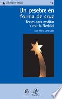 Libro de Un Pesebre En Forma De Cruz/a Cross Shaped Manger