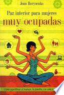 Libro de Paz Interior Para Mujeres Muy Ocupadas