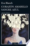 Libro de Corazón Amarillo Sangre Azul
