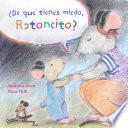 Libro de De Que Tienes Miedo Ratoncito?
