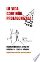 Libro de La Vida Continúa. Protagonízala