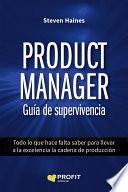 Libro de Product Manager. Guía De Supervivencia