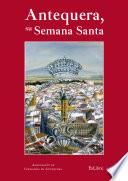 Libro de Antequera, Su Semana Santa