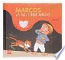 Libro de Marcos Ya No Tiene Miedo