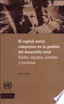 Libro de El Capital Social Campesino En La Gestión Del Desarrollo Rural