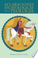 Libro de Aclaraciones Escatologicas De La Teologia