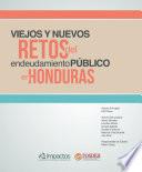 Libro de Viejos Y Nuevos Retos Del Endeudamiento Público En Honduras