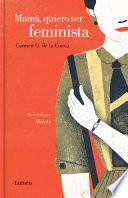 Libro de Mamá, Quiero Ser Feminista