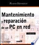 Libro de Mantenimiento Y Reparación De Un Pc En Red (3ª Edición)