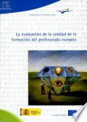 Libro de La Evaluación De La Calidad De La Formación Del Profesorado Europeo