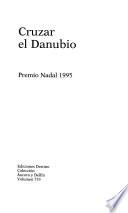 Libro de Cruzar El Danubio