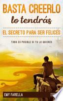 Libro de Basta Creerlo, Lo Tendrás