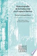 Libro de Historiografía De La Traducción En El Espacio Ibérico