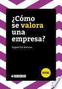Libro de ¿cómo Se Valora Una Empresa?