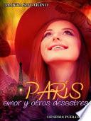 Libro de París Amor Y Otros Desastres