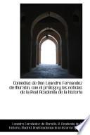 Libro de Comedias De Don Leandro Fernandez De Moratin, Con El Pr=logo Y Las Noticias De La Real Academia De L
