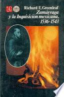 Libro de Zumárraga Y La Inquisición Mexicana, 1536 1543