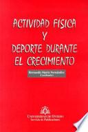Libro de Actividad Física Y Deporte Durante El Crecimiento