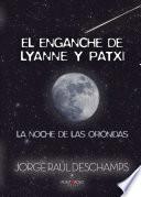 Libro de El Enganche De Lyanne Y Patxi