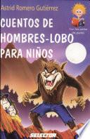Libro de Cuentos De Hombres Lobo Para Niños