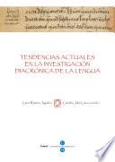 Libro de Tendencias Actuales En La Investigación Diacrónica De La Lengua