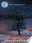 Libro de La Muerte Espant Unos Pjaros