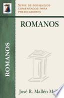 Libro de Romanos: Serie Bosquejos Comentados Para Predicadores