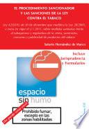 Libro de El Procedimiento Sancionador Y Las Sanciones De La Ley Contra El Tabaco. Ley 42/2010, De 30 De Diciembre Que Modifica La Ley 28/2005, Y Entra En Vigor El 2.1.2011, Sobre Medidas Sanitarias Frente Al T