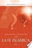 Libro de Preguntas Y Respuestas Sobre La Fe Islámica Vol.1