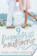 Libro de Nueve Pensamientos Que Pueden Cambiar Su Matrimonio: Porque Las Grandes Relaciones No Suceden Por Accidente…