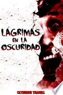 Libro de Lágrimas En La Oscuridad