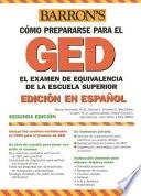 Libro de Barron S Cómo Prepararse Para El Ged, El Examen De Equivalencia De La Escuela Superior