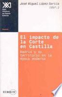 Libro de El Impacto De La Corte En Castilla
