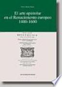 Libro de El Arte Epistolar En El Renacimiento Europeo, 1400 1600